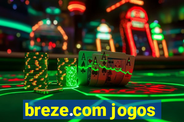 breze.com jogos